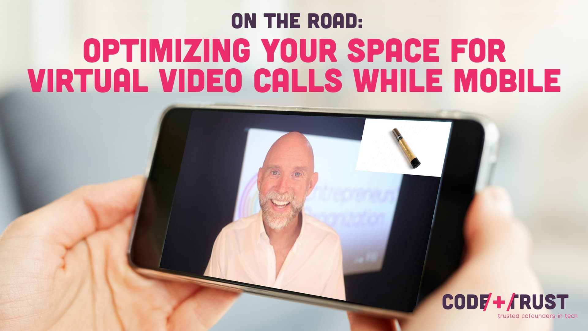 On the Road: Optimizing Your Space For Virtual Video Calls While Mobile