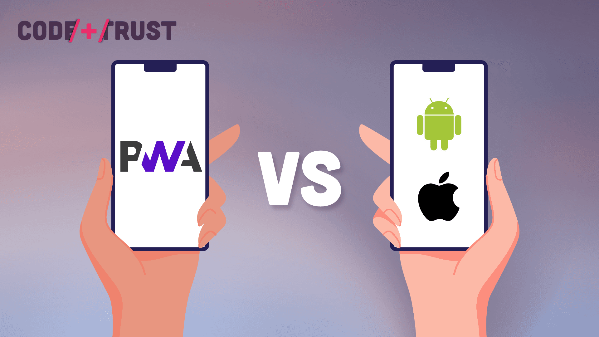 PWA vs. Native App vs. Web App: How to Choose